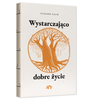 Wystarczająco dobre życie