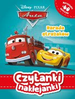 Parada strażaków. Disney Pixar Auta. Czytanki naklejanki
