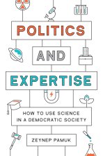 Politics and Expertise – How to Use Science in a Democratic Society