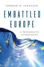 Embattled Europe – A Progressive Alternative