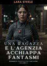 Una Ragazza e l'Agenzia Acchiappa Fantasmi