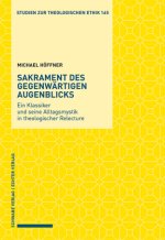 Sakrament des gegenwärtigen Augenblicks