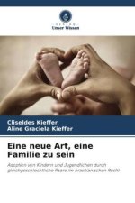 Eine neue Art, eine Familie zu sein