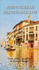 Sonetti veneziani dell'Otto-Novecento. Ediz. italiana e veneziana