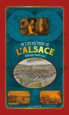 PETITE HISTOIRE DE L'ALSACE (GESTE) (POCHE - RELIE) COLL. BAROQUE