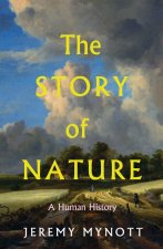 The Story of Nature – A Human History