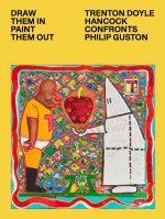 Draw Them In, Paint Them Out – Trenton Doyle Hancock Confronts Philip Guston