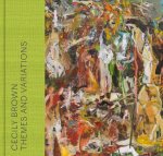 Cecily Brown – Themes and Variations