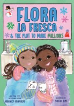 FLORA LA FRESCA & THE PLOT TO MAKE MILLI