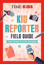 TIME FOR KIDS KID REPORTER FIELD GD