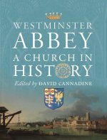 Westminster Abbey – A Church in History