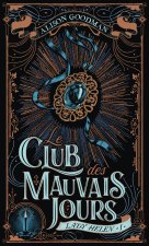 LADY HELEN - 1 LE CLUB DES MAUVAIS JOURS T1