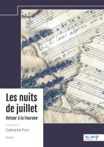 Les nuits de juillet -  Retour à la Fourane