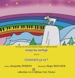 Jusqu'au vertige suivi de Comment ça va ?