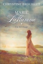 MARIE LAFLAMME V 01 UN HERITAGE