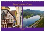 Bernkastel-Cues an der Mosel (Wandkalender 2025 DIN A2 quer), CALVENDO Monatskalender
