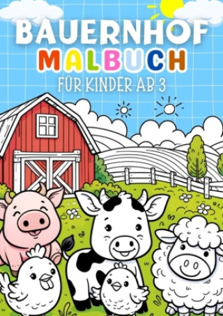 Bauernhof Malbuch für Kinder ab 3 Jahre   Kinderbuch