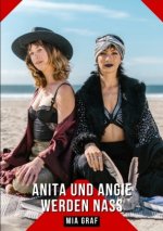 Anita und Angie werden nass