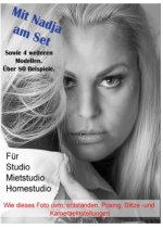 Mit Nadja am Set  - Fotografie im Studio - Posing, Lichtsetzung und Kameraeinstellung