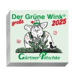 Gärtner Pötschkes Der GROSSE Grüne Wink Tages-Gartenkalender 2025