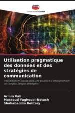 Utilisation pragmatique des données et des stratégies de communication