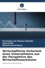 Wirtschaftliche Sicherheit eines Unternehmens aus der Perspektive des Wirtschaftswachstums