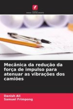 Mecânica da redução da força de impulso para atenuar as vibrações dos camiões
