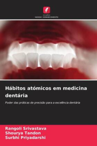 Hábitos atómicos em medicina dentária