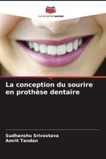 La conception du sourire en prothèse dentaire