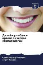 Dizajn ulybki w ortopedicheskoj stomatologii