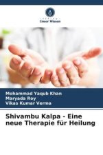 Shivambu Kalpa - Eine neue Therapie für Heilung