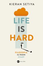 Life is Hard