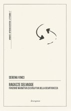 Ragazze selvagge. Funzione narrativa ed evolutiva della selvatichezza