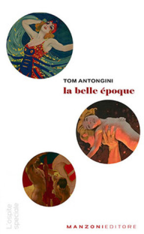 Belle Époque (Tom Antongini)(Brožovaná)