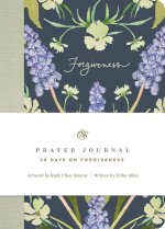 ESV Prayer Journal – 30 Days on Forgiveness (Paperback)