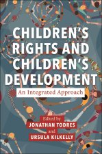 Childrens Rights and Childrens Development: An Integrated Approach