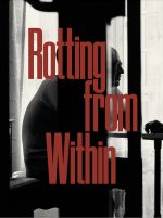 Rotting from Within