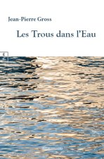 LES TROUS DANS L EAU