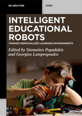 Intelligent Educational Robots – Toward Personalized Learning Environments