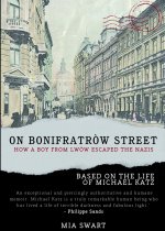 On BonifratrÃ³w Street: How a boy from LwÃ³w escaped the Nazis