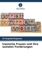 Iranische Frauen und ihre sozialen Forderungen