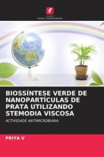 BIOSSÍNTESE VERDE DE NANOPARTÍCULAS DE PRATA UTILIZANDO STEMODIA VISCOSA
