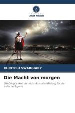 Die Macht von morgen
