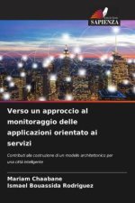 Verso un approccio al monitoraggio delle applicazioni orientato ai servizi