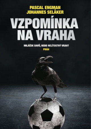 Vzpomďż˝nka na vraha - Milďż˝ďż˝ek davďż˝, nebo nelďż˝tostnďż˝ vrah?