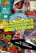 ALIENIGENAS CARPETOVETONICOS ILUSTRADOS VOL 1 PLATILLOS Y MARCIAN