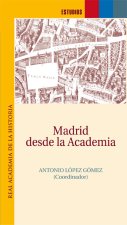MADRID DESDE LA ACADEMIA.