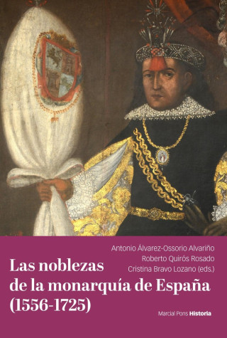 LAS NOBLEZAS DE LA MONARQUIA DE ESPAÑA 1556 1725