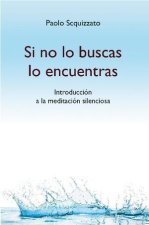 SI NO LO BUSCAS LO ENCUENTRAS
