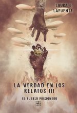 La verdad en los relatos III